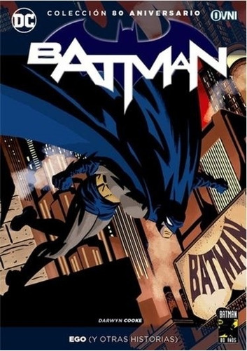 Ego Y Otras Historias - Batman - 80 Aniversario