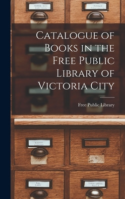 Libro Catalogue Of Books In The Free Public Library Of Vi...