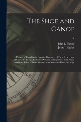 Libro The Shoe And Canoe: Or, Pictures Of Travel In The C...