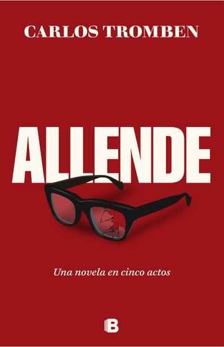 Libro Allende Carlos Tromben Ediciones B