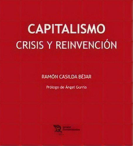 Capitalismo. Crisis Y Reinvenciãâ³n, De Casilda Béjar, Ramón. Editorial Tirant Humanidades, Tapa Dura En Español