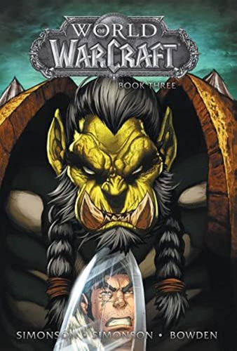 Libro: World Of Warcraft: Book Three (warcraft: Blizzard