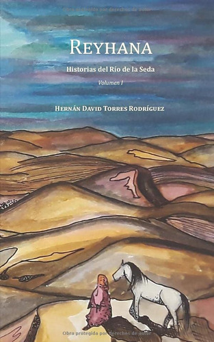Reyhana: Historias Del Rio De La Seda