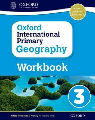 Oxford International Primary Geography 3 -  Workbook Kel Edi