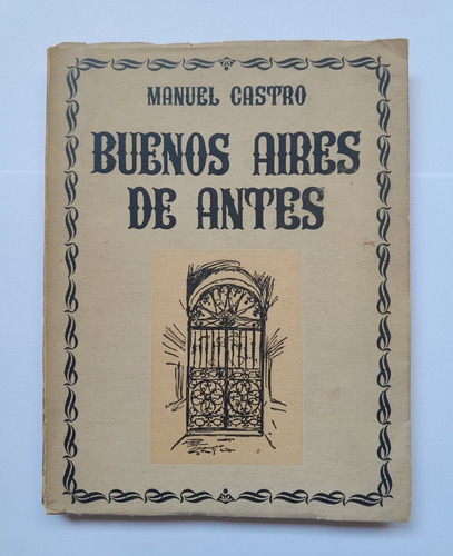 Buenos Aires De Antes - Manuel Castro