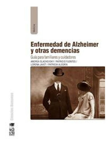 Enfermedad De Alzheimer Y Otras Demencias