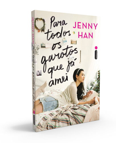 Para Todos Os Garotos Que Já Amei: (Trilogia Para Todos Os Garotos Que Já Amei Vol. 1), de Han, Jenny. Série Para todos os garotos que já amei (1), vol. 1. Editora Intrínseca Ltda.,Simon & Schuster Books for Young Readers, capa mole em português, 2015