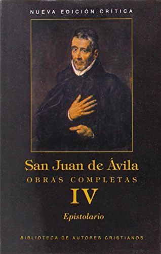 Iv San Juan De Avila Obras Completas Epistolario - 