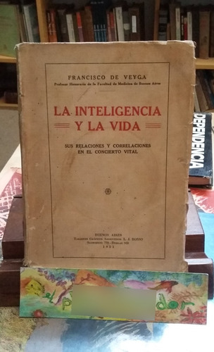 La Inteligencia Y La Vida - Francisco De Veyga