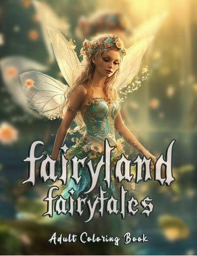 Libro: Fairyland Fairytales: Adult Coloring Book