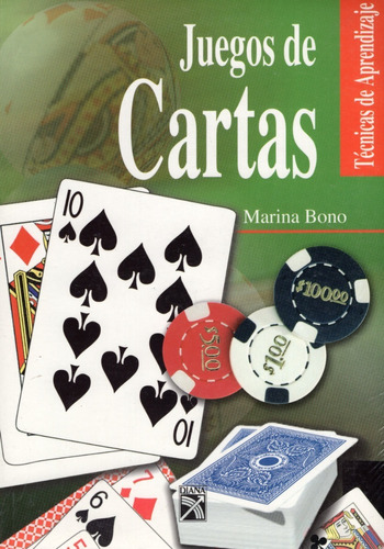 Juegos De Cartas. Técnicas De Aprendizaje ( Marina Bono )