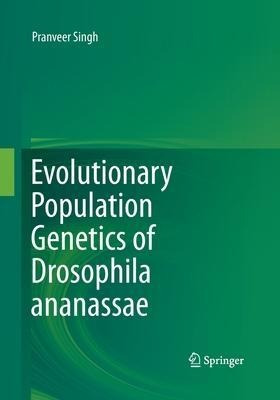 Libro Evolutionary Population Genetics Of Drosophila Anan...