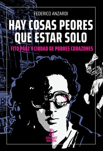 Hay Cosas Peores Que Estar Solo -fito Paez Y Ciudad De Pobre