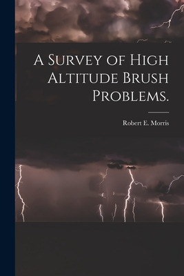 Libro A Survey Of High Altitude Brush Problems. - Morris,...