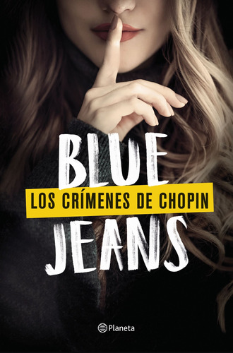 Los crímenes de Chopin, de Blue Jeans. Serie Infantil y Juvenil Editorial Planeta México, tapa blanda en español, 2022