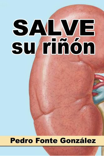 Libro: Salve Su Rinon (spanish Edition)