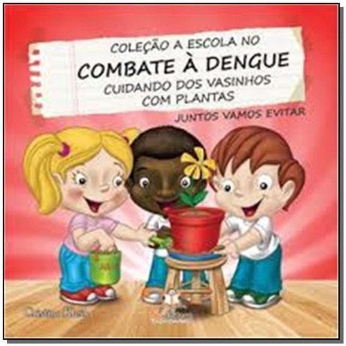 Escola No Combate A Dengue, A - Vasinhos