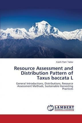 Resource Assessment And Distribution Pattern Of Taxus Bac...