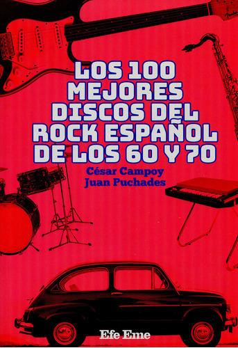 Los 100 Mejores Discos Del Rock Español De Los 60 Y 70