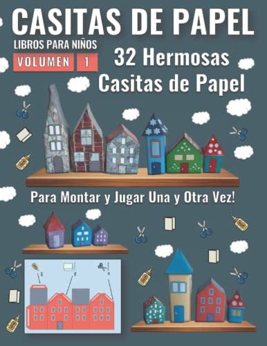 Casitas De Papel - Libros Para Niños - Volumen 1: 32 Hermosa