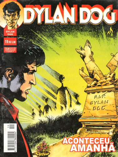 Dylan Dog N° 19 - 1ª Série - Aconteceu Amanhã - 100 Páginas Em Português - Editora Mythos - Formato 13,5 X 18 - Capa Mole - 2004 - Bonellihq Jan24