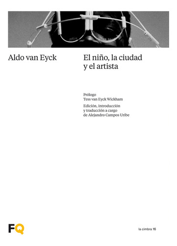 Libro El Niã¿o, La Ciudad Y El Artista - Van Eyck, Aldo