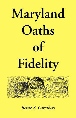 Libro Maryland Oaths Of Fidelity - Carothers, Bettie S.