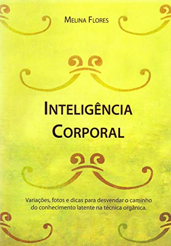 Libro Inteligência Corporal Variações Fotos E Dicas Para Des