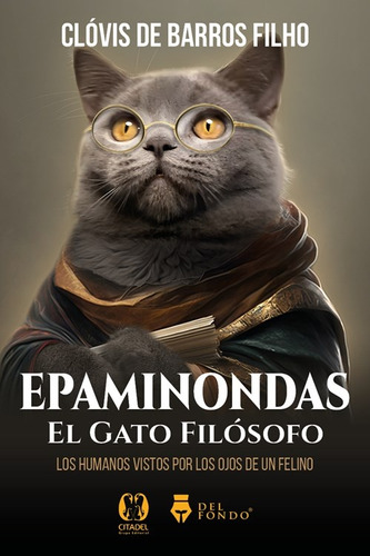 Epaminondas El Gato Filosofo - Barros Filho