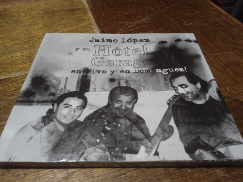 Cd Jaime López Y Su Hotel Garage En Vivo Y En Domínguez Nuev