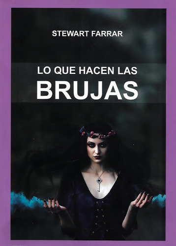 Lo Que Hacen Las Brujas Stewart Farrar Tapa Blanda