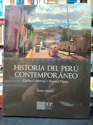 Carlos Contreras - Historia Del Perú Contemporáneo
