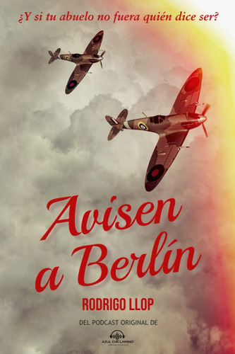 Libro: Avisen A Berlín (spanish Edition)