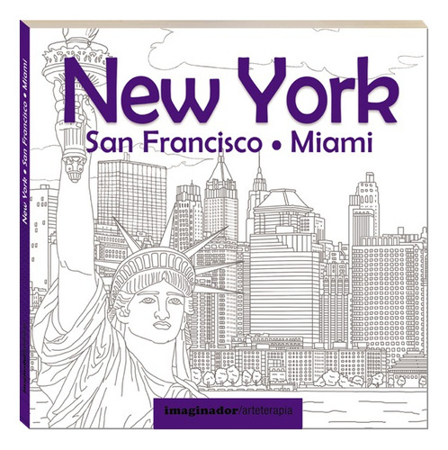 Nueva York, San Francisco, Miami: Libro Turístico P/colorear