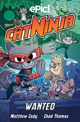 Libro Cat Ninja: Wanted: Volume 3 - Cody, Matthew