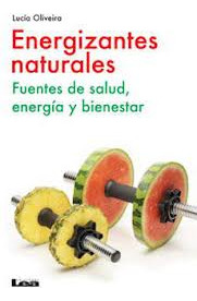 Energizantes Naturales Fuentes De Salud Energia Y Bienestar