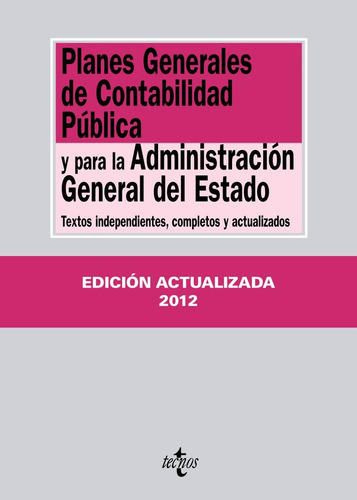 Planes Generales De Contabilidad Pãâºblica Y Para La Administraciãâ³n General Del Estado, De Aa.vv.. Editorial Tecnos, Tapa Blanda En Español