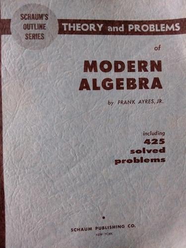 Theory And Problems Of Modern Algebra. (libro Original) 