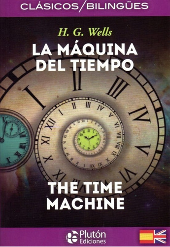 La Maquina Del Tiempo - H.g. Wells - Bilingüe