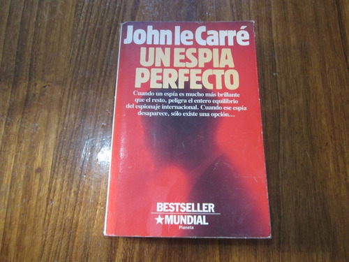 Un Espia Perfecto - John Le Carre - Ed: Planeta