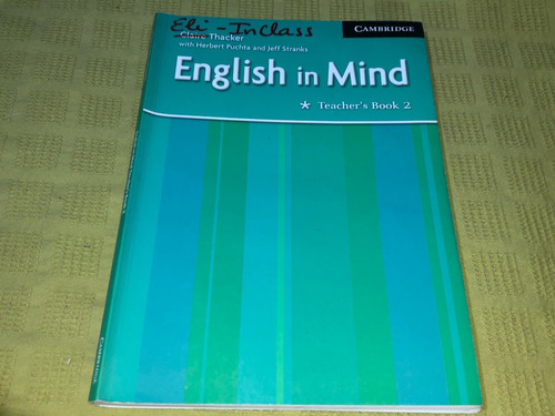 English In Mind Teacher's Book 2 - C. Thacker - Cambridge