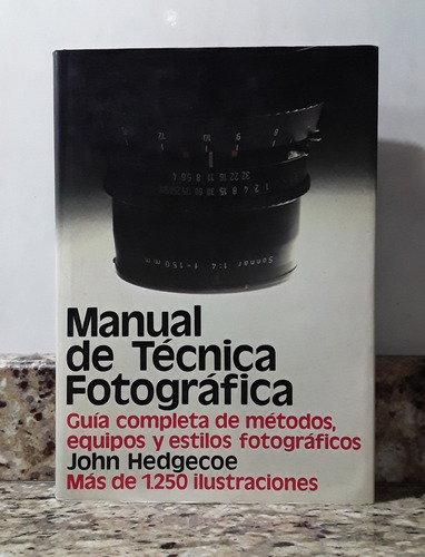 Libro Manual De Tecnica Fotografica - John Hedgecoe