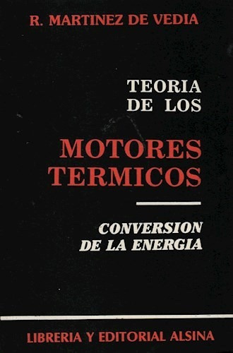 Libro Teoria De Los Motores Termicos Conversion De La Energi
