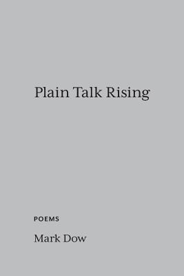 Libro Plain Talk Rising: Poems - Dow, Mark