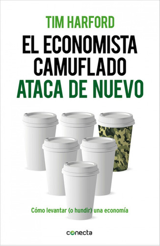 Libro El Economista Camuflado Ataca De Nuevo