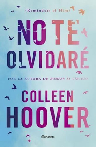 No Te Olvidare - Colleen Hoover