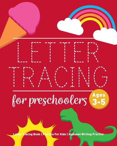 Letter Tracing Book For Preschoolers Letter T, De No Aplica. Editorial Createspace Independent Publishing Platform , Tapa Dura En Inglés