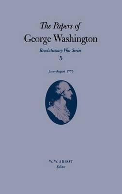 Libro The Papers Of George Washington V.5; Revolutionary ...