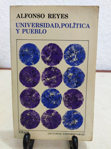 Universidad Politica Y Pueblo Alfonso Reyes