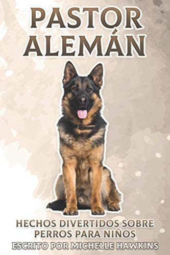 Libro: Pastor Alemán: Hechos Divertidos Sobre Perros Para Ni